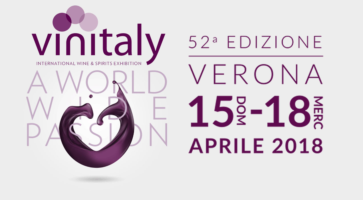 Dal 15 al 18 Aprile 2018, Vinitaly Verona